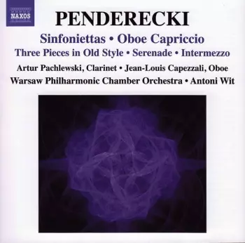 Sinfoniettas • Oboe Capriccio / Three Pieces In Old Style • Serenade • Intermezzo