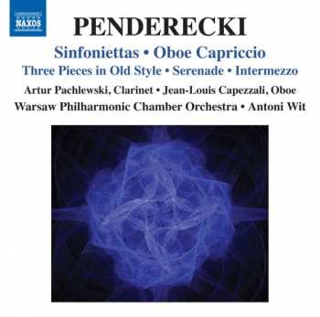 CD Krzysztof Penderecki: Sinfoniettas • Oboe Capriccio / Three Pieces In Old Style • Serenade • Intermezzo 405198