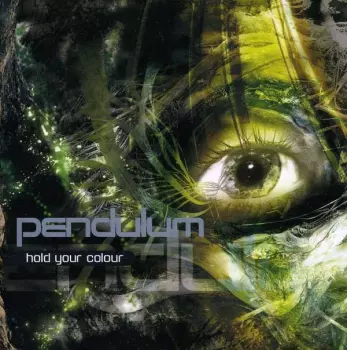 Pendulum: Hold Your Colour