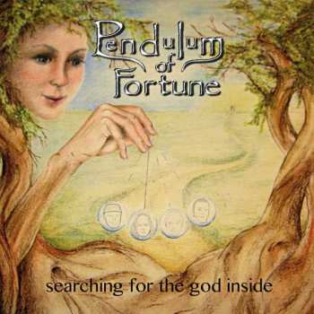 Pendulum Of Fortune: Searching For The God Inside