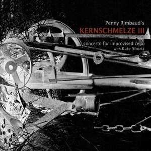 Album Penny/kate Short Rimbaud: Kernschmelze Iii