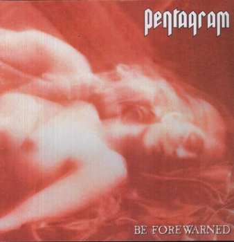 Album Pentagram: Be Forewarned