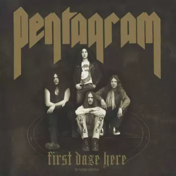 Pentagram: First Daze Here: The Vintage Collection