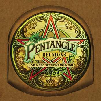 Album Pentangle: Reunions: Live & Bbc Sessions 1982 - 2011