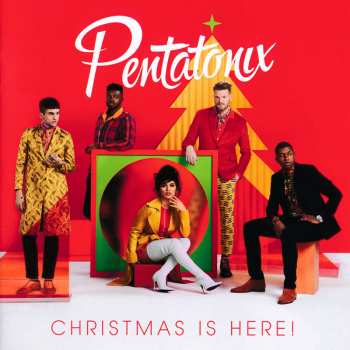 Album Pentatonix: Christmas Is Here!