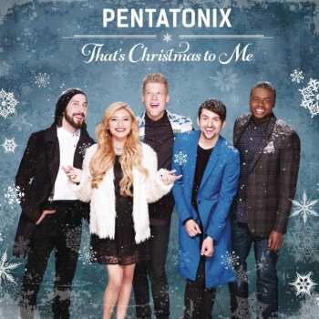 CD Pentatonix: That's Christmas To Me 406173