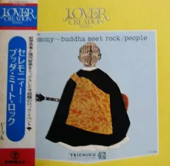 People: Ceremony ~ Buddha Meet Rock
