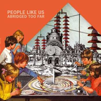 Album People Like Us: Abridged Too Far