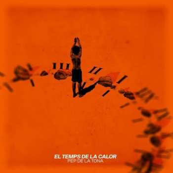 Album Pep De La Tona: El Temps De La Calor