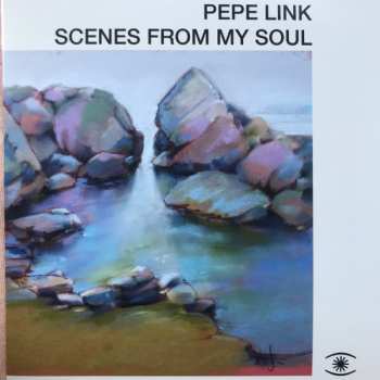 Album Pepe Link: Scenes From My Soul