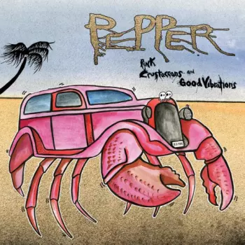 Pepper: Pink Crustaceans And Good Vibrations
