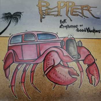 LP Pepper: Pink Crustaceans And Good Vibrations LTD | CLR 110518