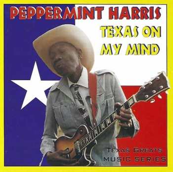 Album Peppermint Harris: Texas On My Mind