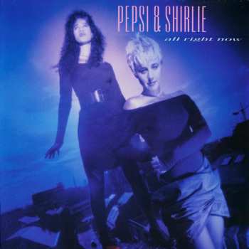 Album Pepsi & Shirlie: All Right Now