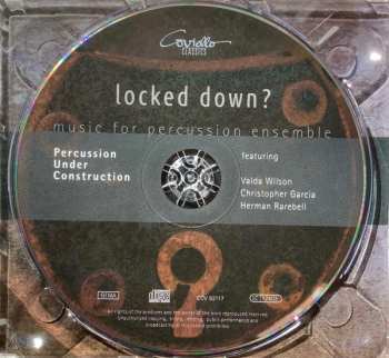 CD Percussion Under Construction: Locked Down? (Music For Percussion Ensemble) DIGI 489674