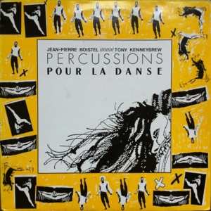 Jean-Pierre Boistel: Percussions Pour La Danse
