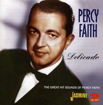Album Percy Faith: Delicado: The Great Hit Sounds Of Percy Faith