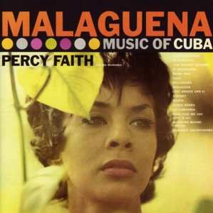 Album Percy Faith & His Orchestra: Malaguena The Music Of Cuba / Kismet