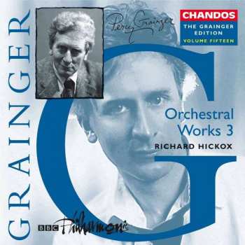 Album Percy Grainger: Orchestral Works 3