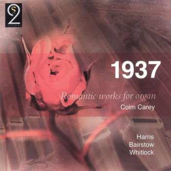 Album Percy Whitlock: Colm Carey - Romantic Works For Organ