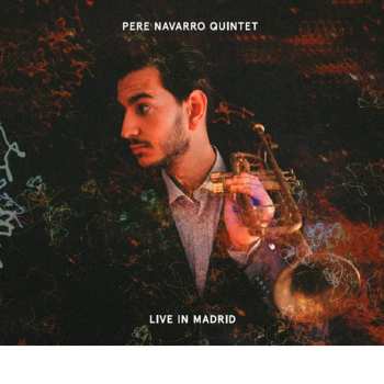 Album Pere Navarro Quintet: Live In Madrid