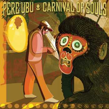 LP Pere Ubu: Carnival Of Souls 68347