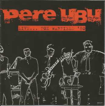 Album Pere Ubu: Live... Fox Warfield '80