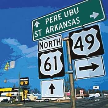 Album Pere Ubu: St. Arkansas