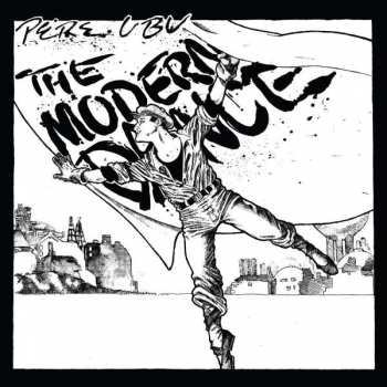 Album Pere Ubu: The Modern Dance