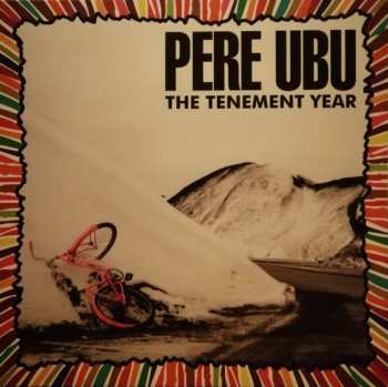 LP Pere Ubu: The Tenement Year LTD | CLR 416291