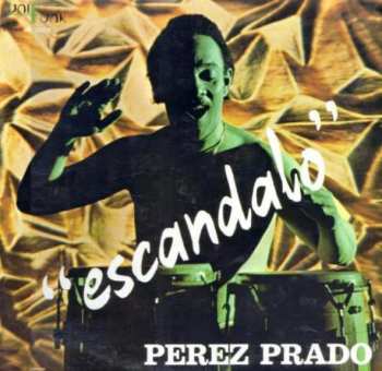 Album Pantaleón Perez Prado: Escandalo