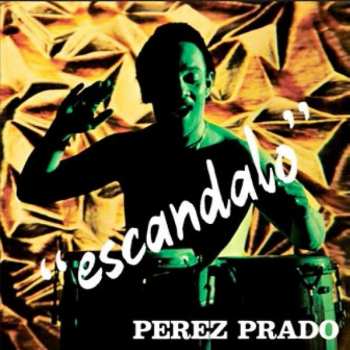 LP/CD Pantaleón Perez Prado: Escandalo DLX 387567