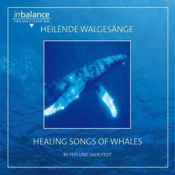 Album Perlund Saerstedt: Heilende Walgesänge