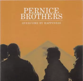 Pernice Brothers: Overcome By Happiness