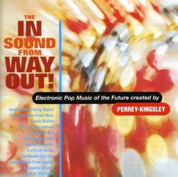 Album Perrey & Kingsley: The In Sound From Way Out!