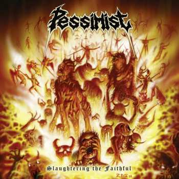 Album Pessimist: Slaughtering The Faithful