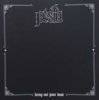 LP Pesta: Bring Out Your Dead 512892
