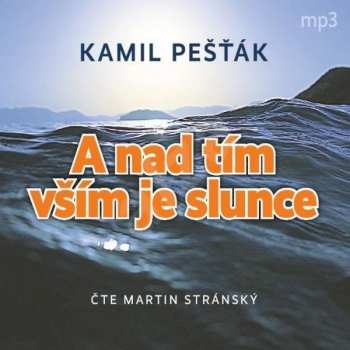 Album Martin Stránský: Pešťák: A nad tím vším je slunce