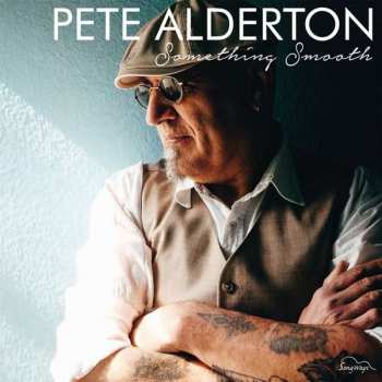 CD Pete Alderton: Something Smooth 123182