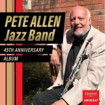 Album Pete Allen's Dukes Of Wel: 45th Anniversary Album