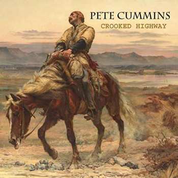 Album Pete Cummins: Crooked Highway