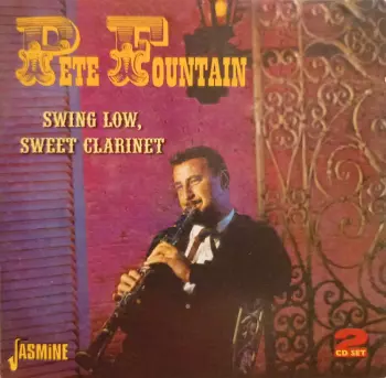 Pete Fountain: Swing Low, Sweet Clarinet
