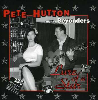 Album Pete Hutton & The Beyonders: Lure Of A Star