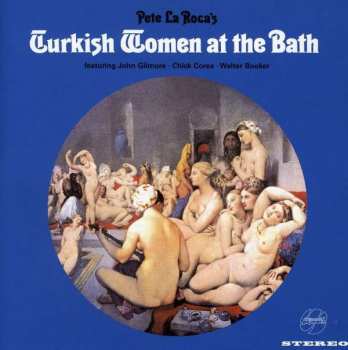 CD Pete La Roca: Turkish Women At The Bath 392584