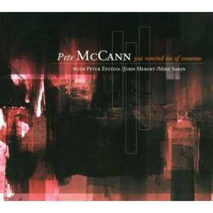 Album Pete McCann: You Remind Me Of Someone