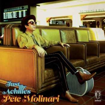 LP Pete Molinari: Just Like Achilles