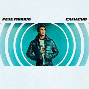 CD Pete Murray: Camacho