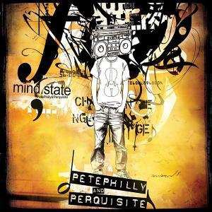 Album Pete Philly & Perquisite: Mindstate