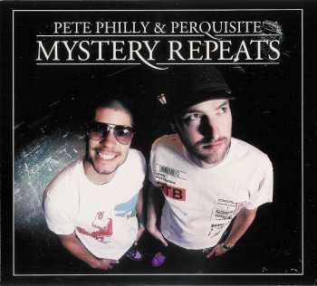Album Pete Philly & Perquisite: Mystery Repeats
