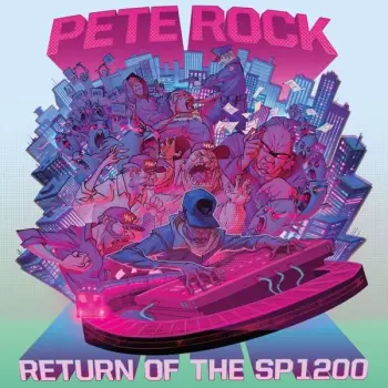 Pete Rock: Return Of The SP1200